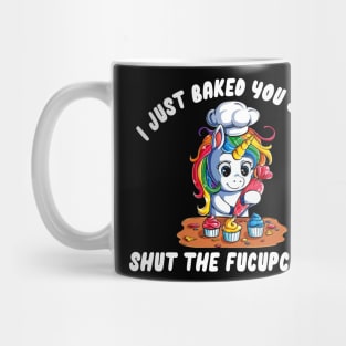 SHUT THE FUCUPCAKES Mug